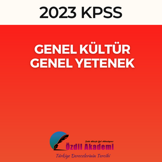 2023 - KPSS GENEL KÜLTÜR GENEL YETENEK